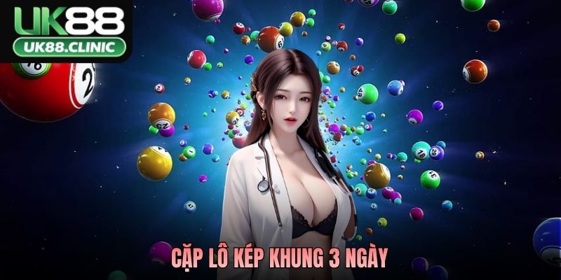 Cặp Lô Kép Khung 3 Ngày - Bắt Chuẩn Cặp, Chạm Đúng Giải 1 Cặp Lô Kép Khung 3 Ngày - Bắt Chuẩn Cặp, Chạm Đúng Giải