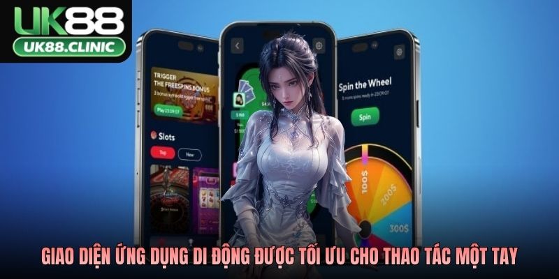 Giao diện ứng dụng di động được tối ưu cho thao tác một tay